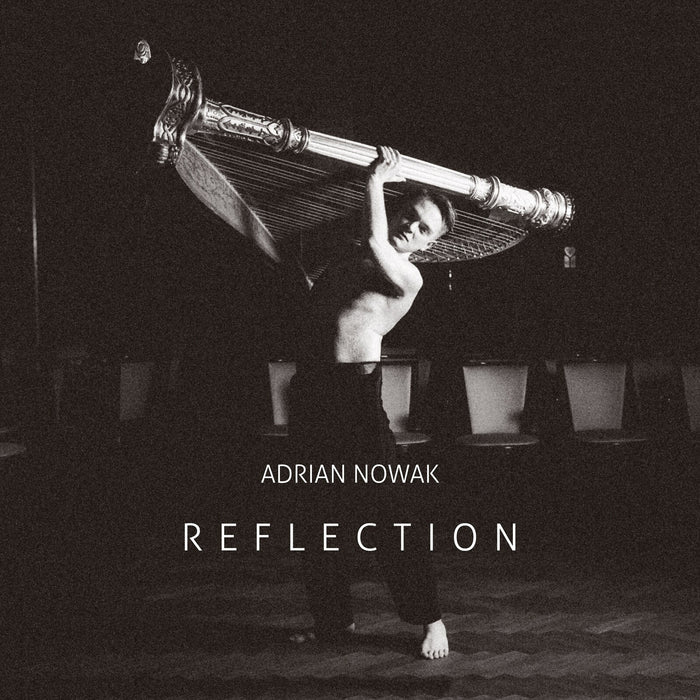 Adrian Nowak - Reflection - Polish Music for Solo Harp - ACD339