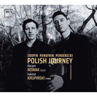 Kacper Nowak (cello), Lukasz Krupinski (piano) - Polish Journey - Chopin, Panufnik, Penderecki - DUX1998