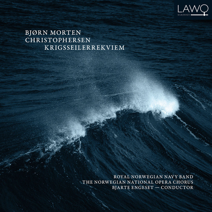 Royal Norwegian Navy Band, The Norwegian National Opera Chorus, Bjarte Engeset - Krigsseilerrekviem - LWC1410