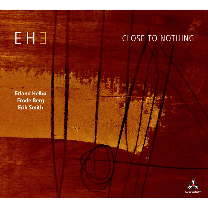 EH3 (Erland Helbo, Frode Berg & Eric Smith) - Close To Nothing - LOS3172