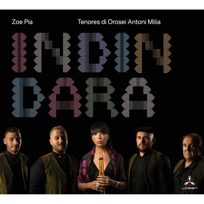 Zoe Pia & Tenores Di Orosei Antoni Milia - Indindara - LOS2881