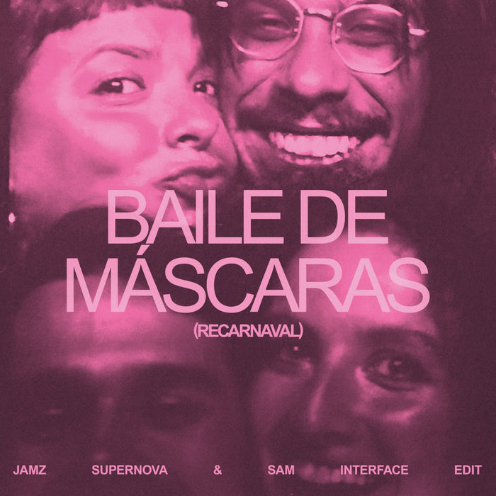 Bala Desejo - Baile de Mascaras (Jamz Supernova & Sam Interface Edit) - MRB12060