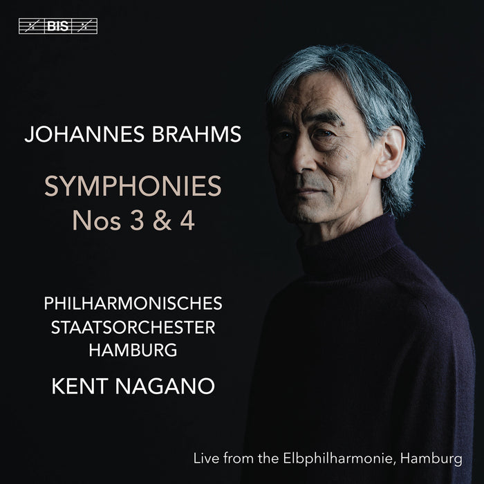 Philharmonisches Staatsorchester Hamburg; Kent Nagano - Johannes Brahms: Symphonies Nos. 3 & 4 - BIS2374