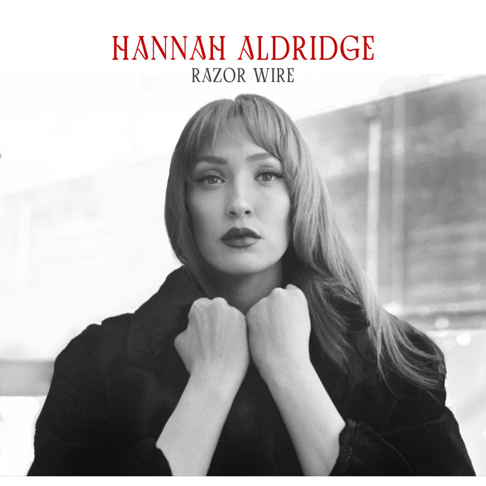 Hannah Aldridge - Razor Wire [Deluxe] - ICEACD556