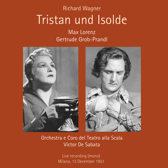 Max Lorenz; Gertrude Grob-Prandl; Victor de Sabata - Wagner: Tristan und Isolde (Milan, 13.12.1951) - PC10471