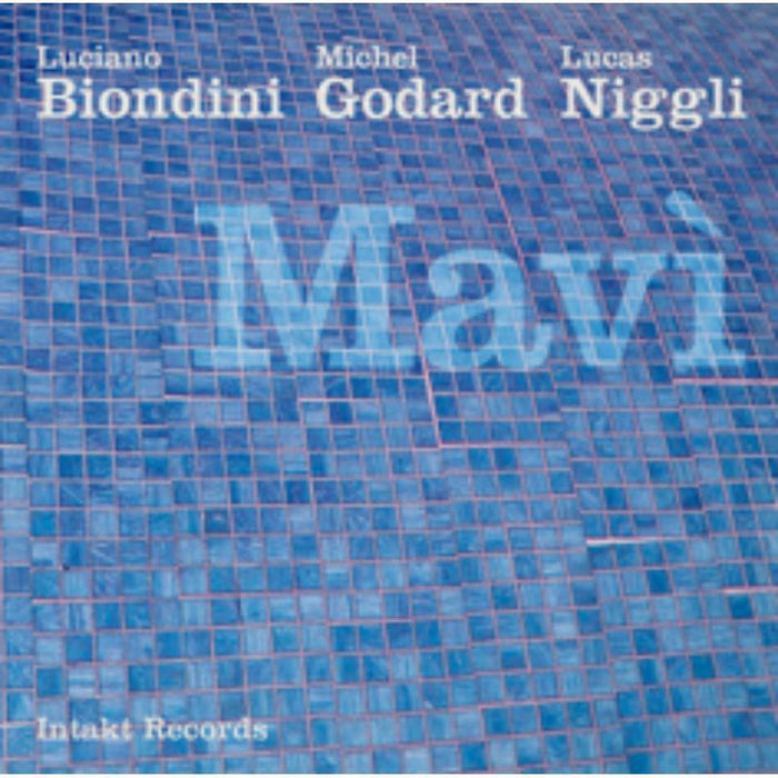Biondini-Godard-Niggli - Mavà - INTAKT226