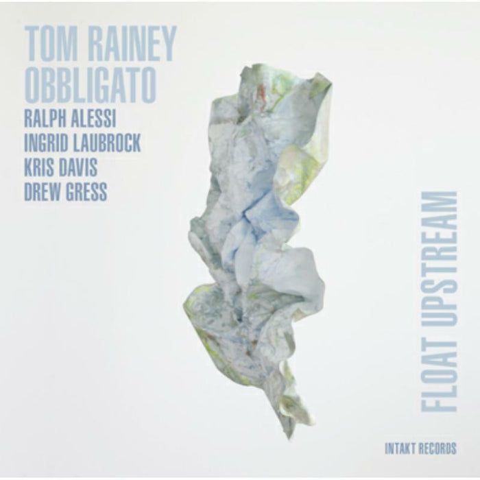 Tom Obbligato Rainey - Float Upstream - INTAKT292