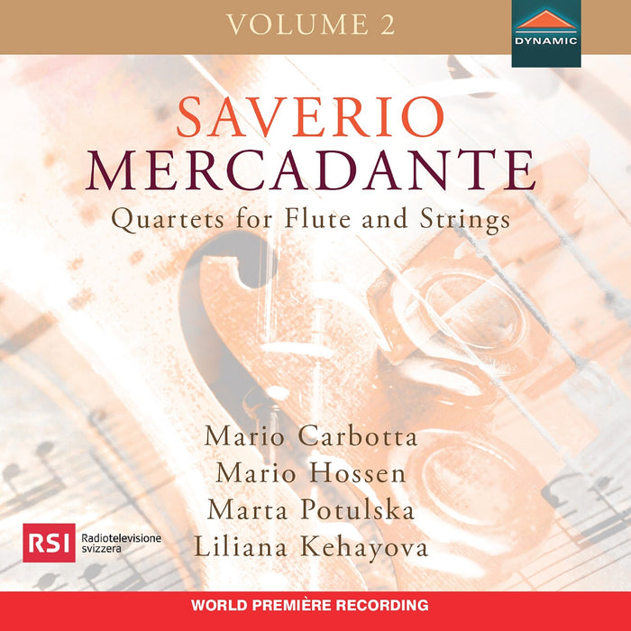 Mario Carbotta; Mario Hossen; Marta Potulska; Liliana Kehayova - Saverio Mercadante: Quartets for Flute and Strings, Vol. 2 - CDS8061