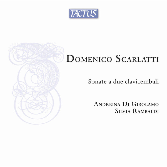 Andreina Di Girolamo; Silvia Rambaldi - Domenico Scarlatti: Sonatas for two Harpsichords - TB681909