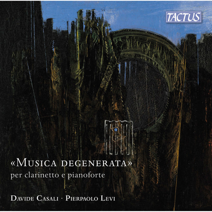 Davide Casali; Pierpaolo Levi - Sinigaglia; Russi; Nacamuli; Gentili; Castelnuovo-Tedesco; Massarani; Sonnenfeld; Finzi: "Degenerate Music" for clarinet and piano - TC870004