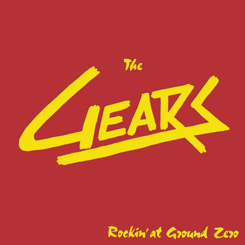 The Gears - Rockinâ At Ground Zero - MR385