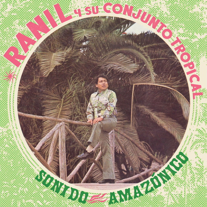 Ranil Y Su Conjunto Tropical - Sonido Amazonico - VAMPI328
