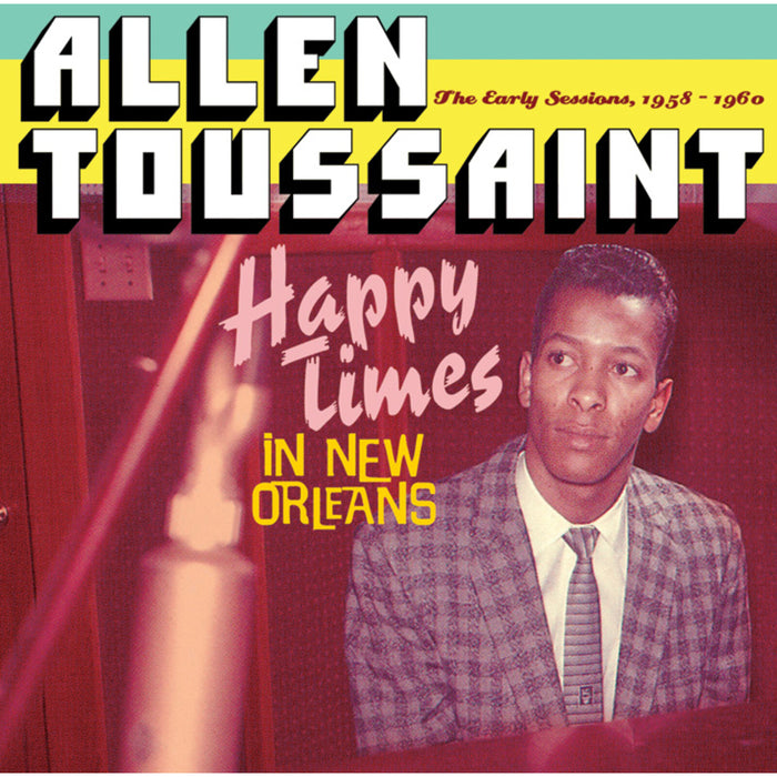 Allen Toussaint - Happy Times In New Orleans - 600800