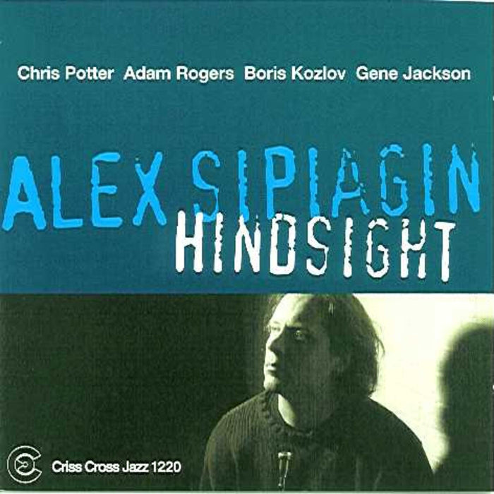 Alex Sipiagin - Hindsight - CRISS1220CD
