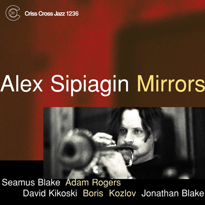 Alex Sipiagin - Mirrors - CRISS1236CD