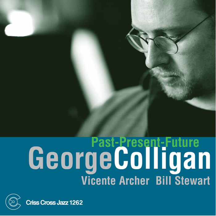 George Colligan - Past-Present-Future - CRISS1262CD