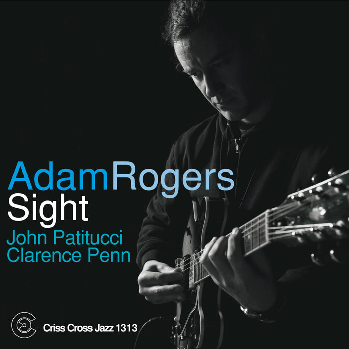Adam Rogers - Sight - CRISS1313CD