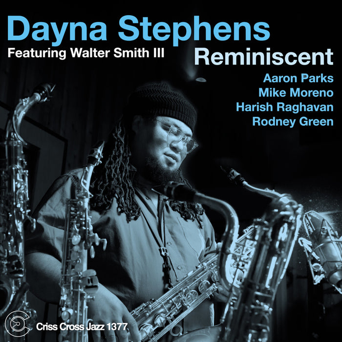 Dayna Stephens & Walter Smith III - Reminiscent - CRISS1377CD