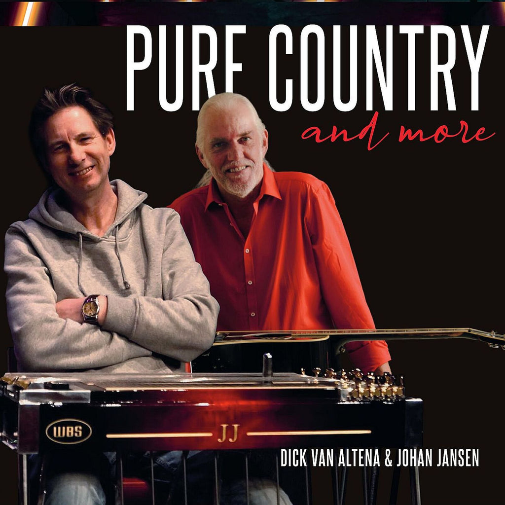 Dick Van Altena & Johan Jansen: Pure Country and More – Proper Music