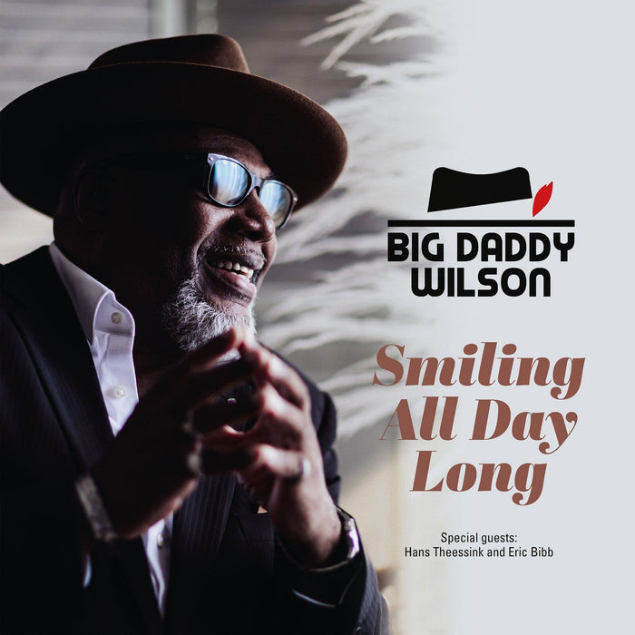 Big Daddy Wilson - Smiling All Day Long - CBHLP2058