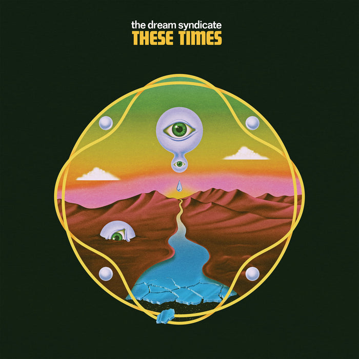 These Times by Dream Syndicate on Epitaph