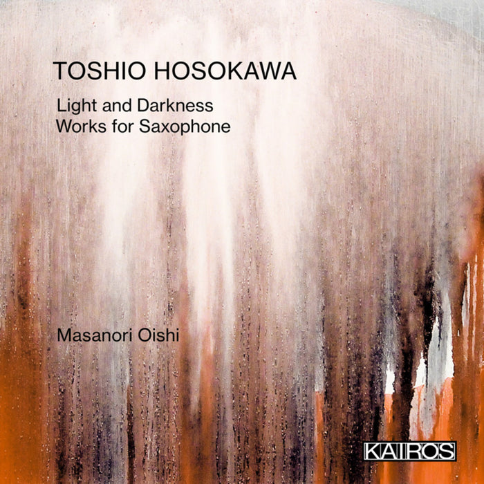 Ilse Eerens, Tomoko Kasai, Mayumi Miyata, Masanori Oishi, Saori Oya, Naoko Yoshino - Toshio Hosokawa: Works for Saxophone - KAI0022040
