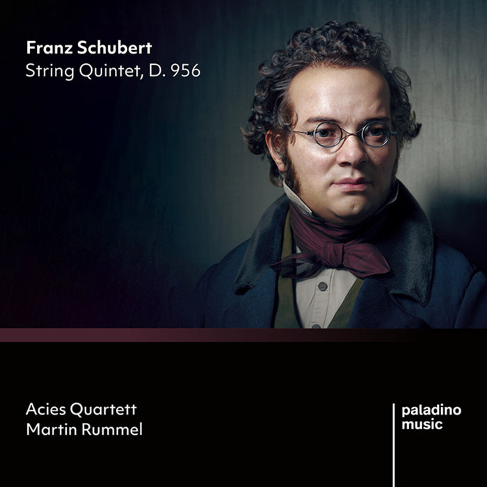 Acies Quartett, Martin Rummel - Franz Schubert: String Quintet, D. 956 - PMR0150