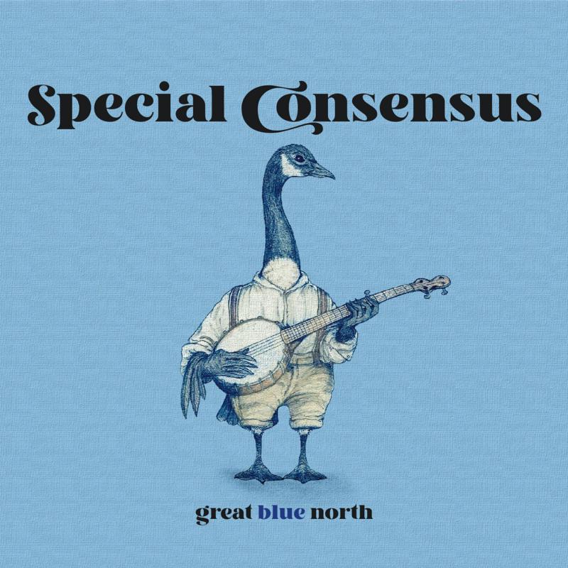 Special Consensus Great Blue North CD