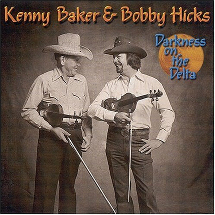 Kenny Baker & Bobby Hicks: Darkness on the Delta