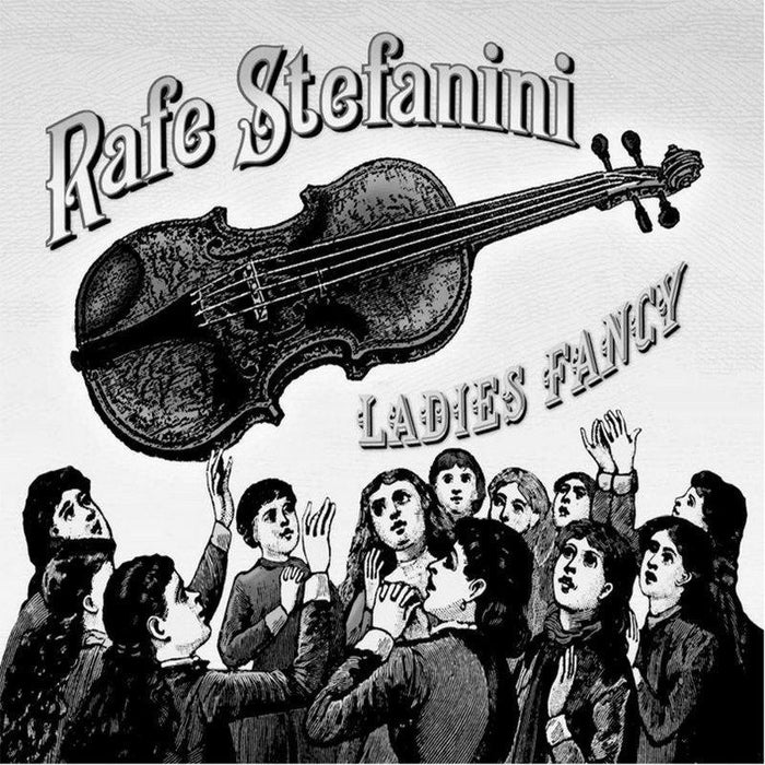 Rafe Stefanini: Ladies Fancy