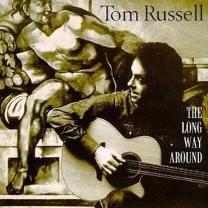 Tom Russell: The Long Way Around