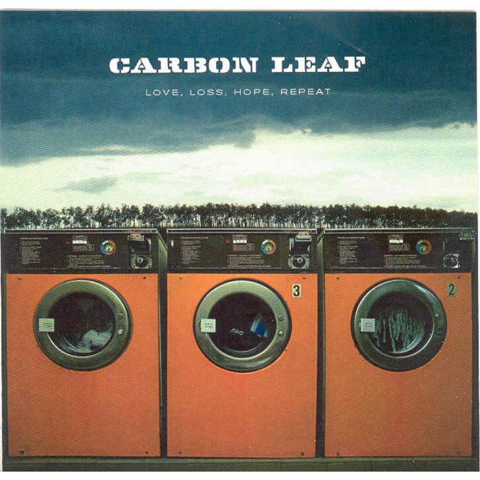 Carbon Leaf: Love Loss Hope Repeat