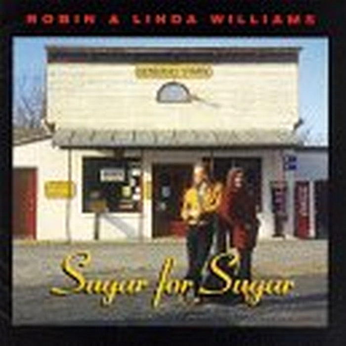 Robin & Linda Williams: Sugar for Sugar