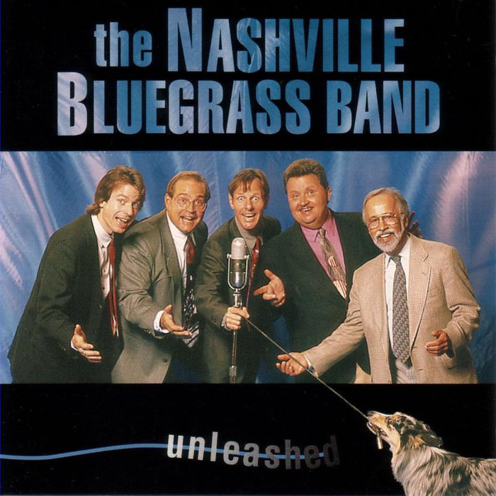 The Nashville Bluegrass Band: Unleashed