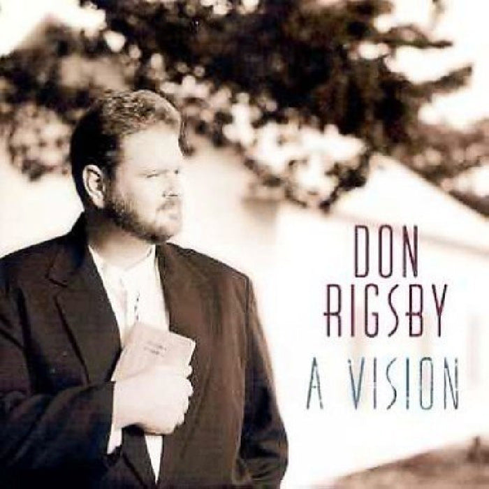 Don Rigsby: A Vision