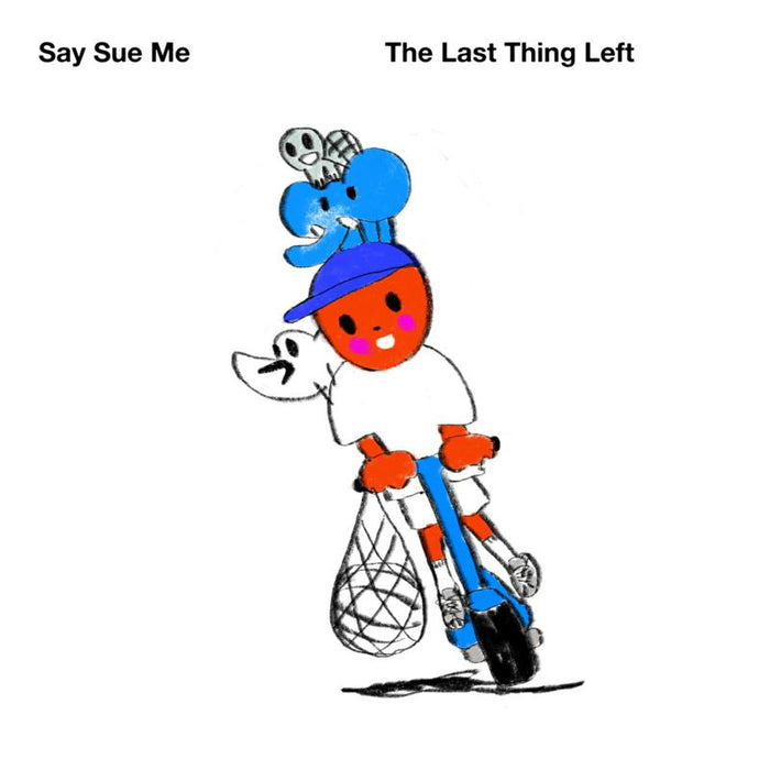 Say Sue Me: The Last Thing Left