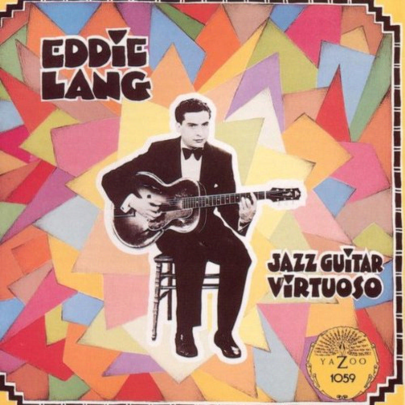 Eddie Lang: Jazz Guitar Virtuoso