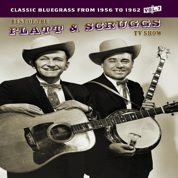 Flatt & Scruggs: The Best Of The Flatt & Scruggs TV Show Volume 7