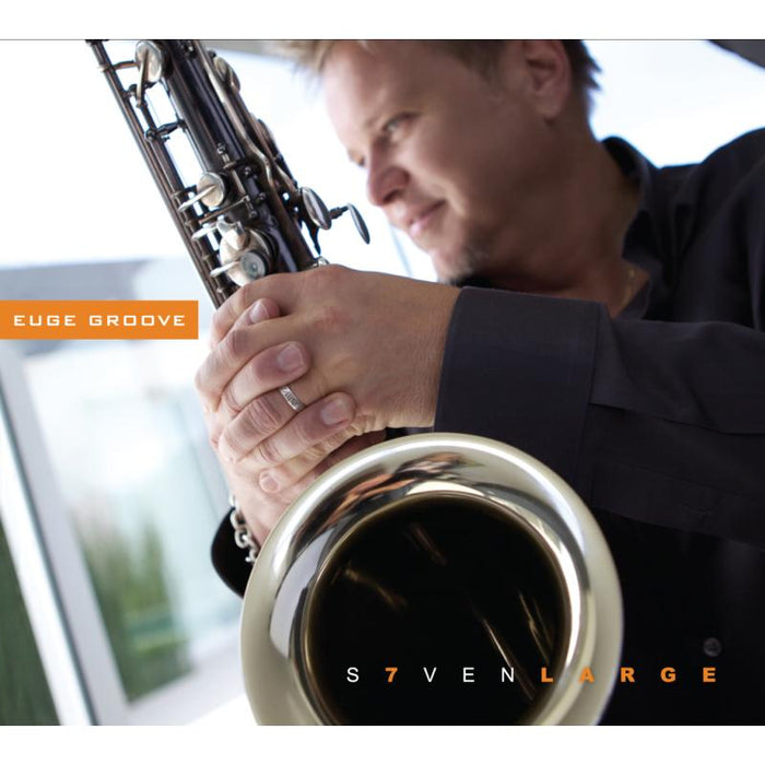 Euge Groove: Seven Large
