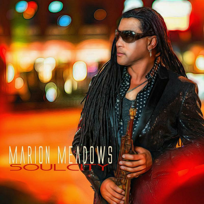 Marion Meadows: Soul City