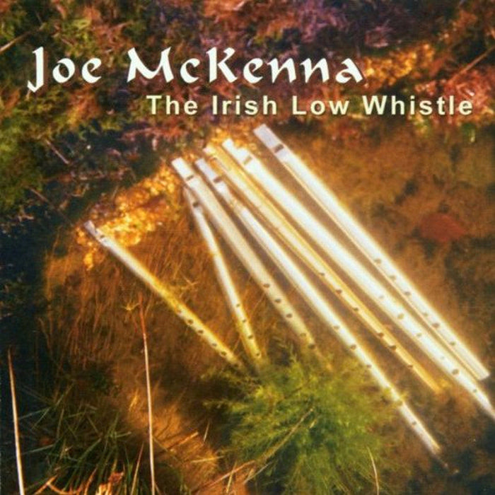 Joe Mckenna: The Irish Low Whistle