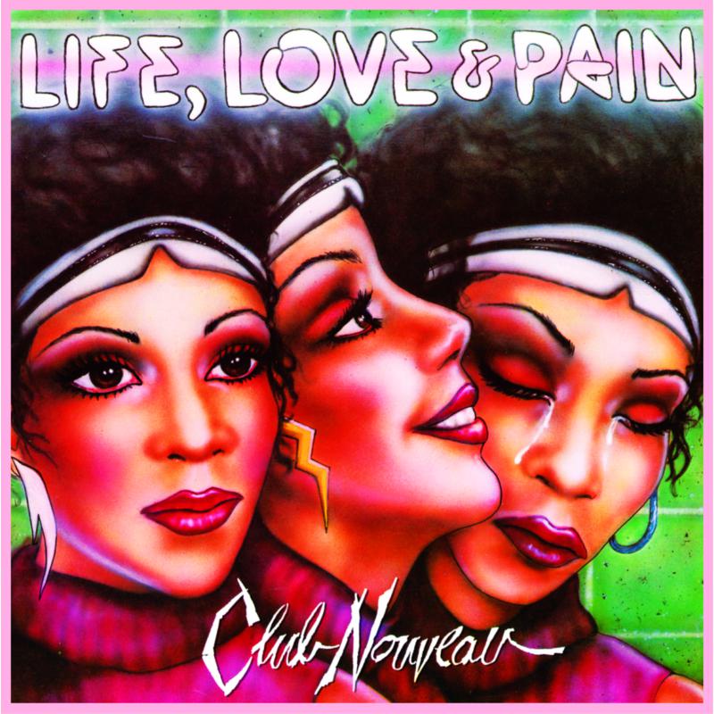 clubnouveau-lifelovepain