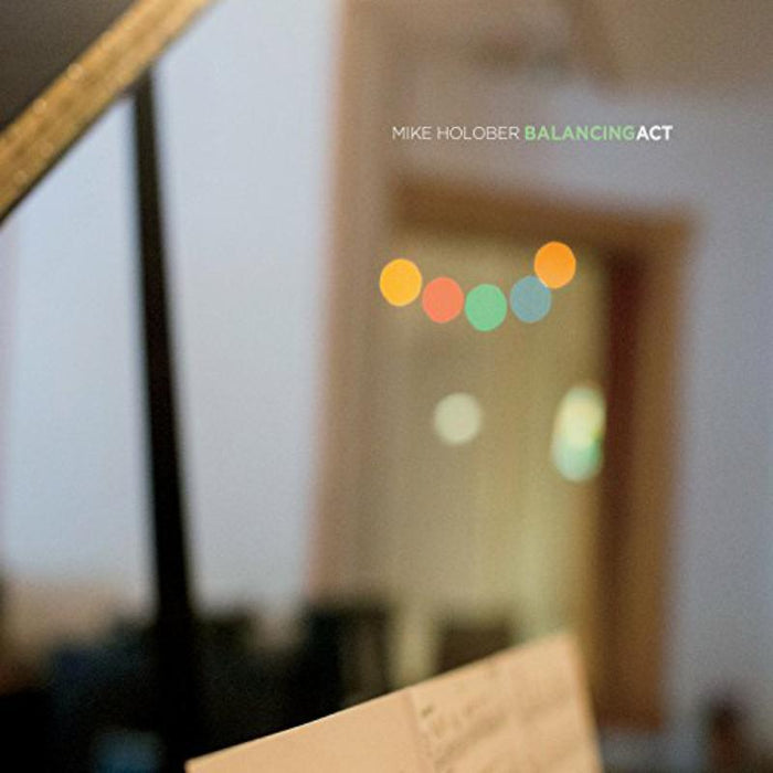 Mike Holober & Balancing Act: Balancing Act