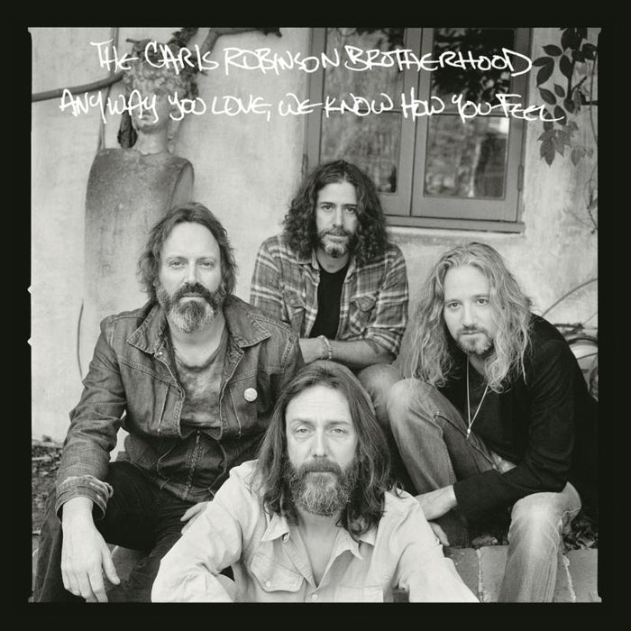 Chris Robinson Brotherhood: Anyway You Love, We Know How You Feel