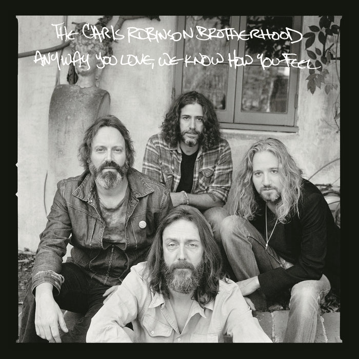 Chris Robinson Brotherhood: Anyway You Love, We Know How You Feel