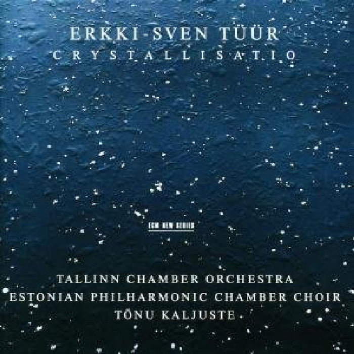Tonu Kaljuste - Erkki-Sven Tuur: Crystallisatio - 4494592