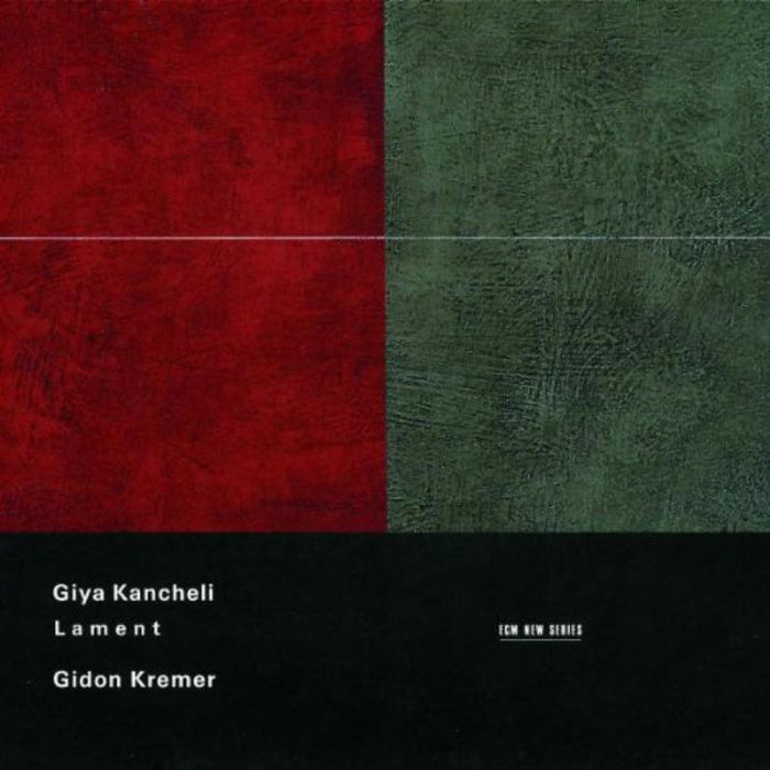 Gidon Kremer - Kancheli: Lament - 4651382