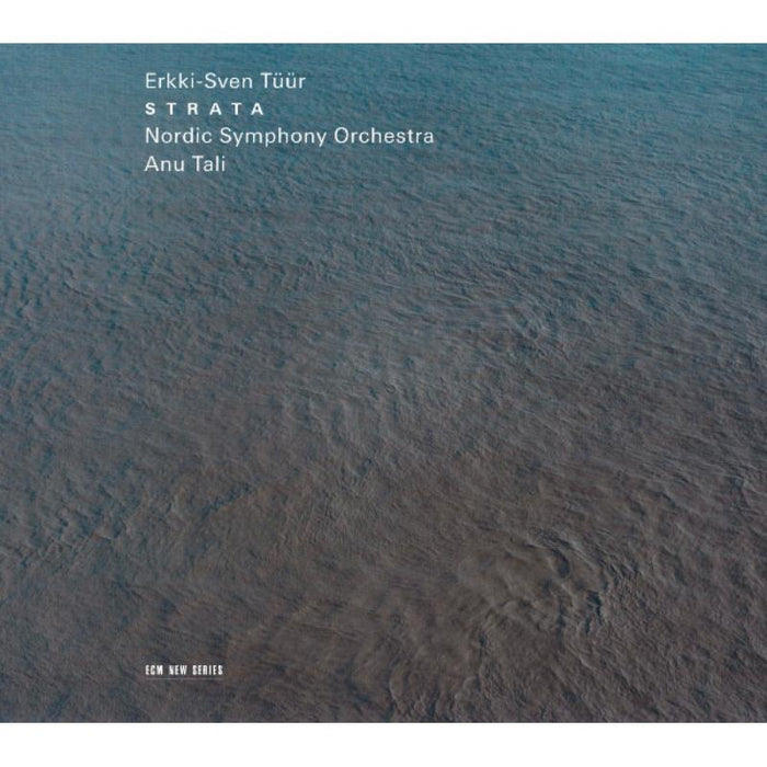 Nordic Symphony Orchestra & Anu Tali: Erkki-Sven Tuur: Strata