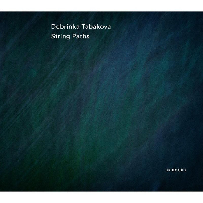 Kristina Blaumane, Lithuanian Chamber Orchestra, Maxim Rysanov - Dobrinka Tabakova: String Paths - 4764826