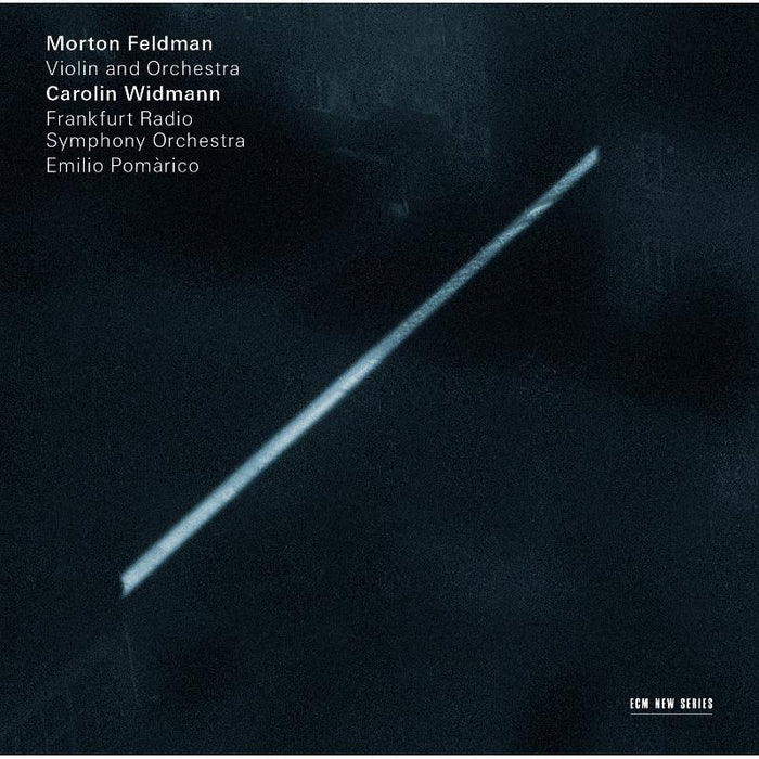 Carolin Widmann, Frankfurt Radio Symphony Orchestra & Emilio Pomarico - Morton Feldman: Violin and Orchestra - 4764929